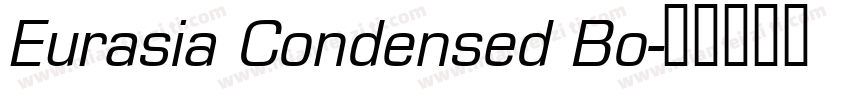 Eurasia Condensed Bo字体转换